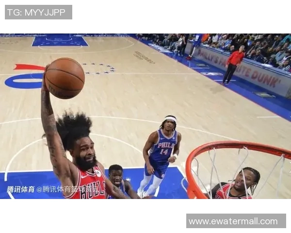 76人对阵公牛精彩直播全程回顾及赛后分析