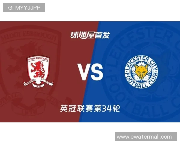 莱斯特城与狼队首发阵容揭晓谁将主宰英超对决的赛场风云